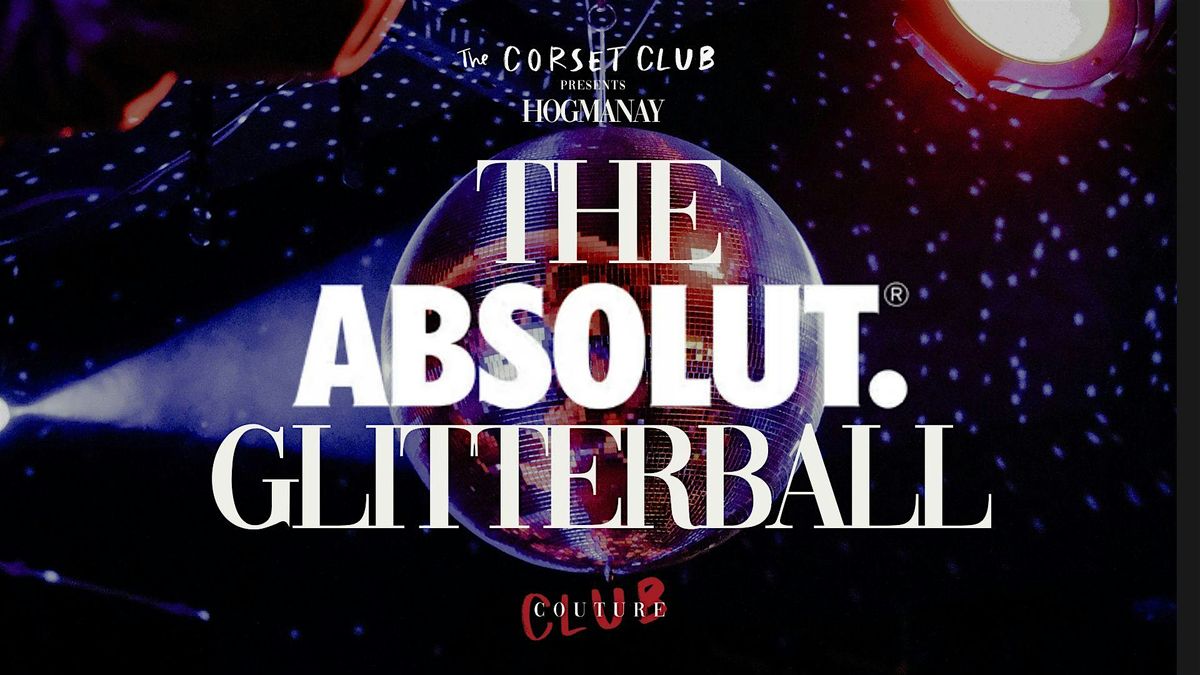 \u2728 The Glitterball NYE with Club Couture \u2728