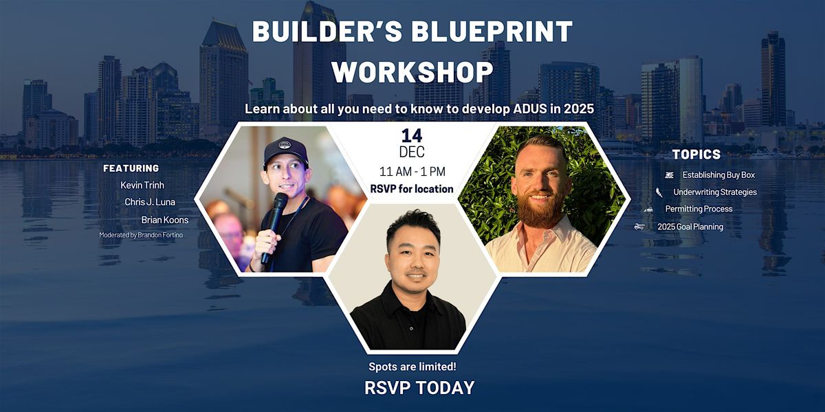 Builder\u2019s Blueprint Workshop - Learn about ADU & Development in San Diego