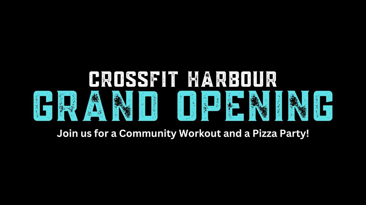 CrossFit Harbour New Location Grand Opening!