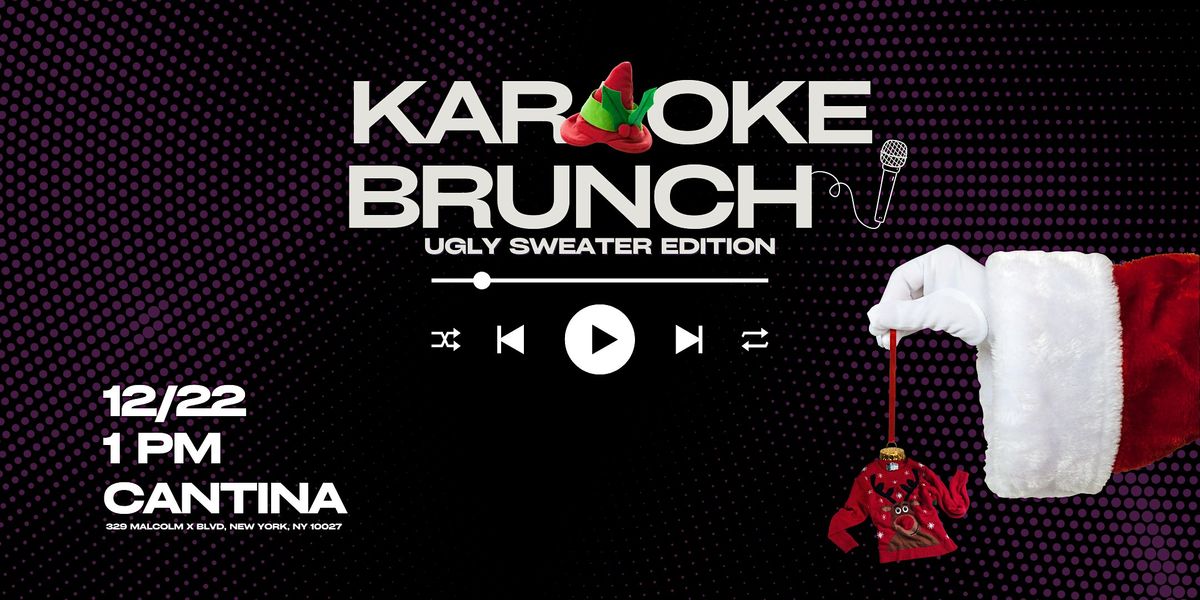 Karaoke Brunch: Ugly Sweater Edition