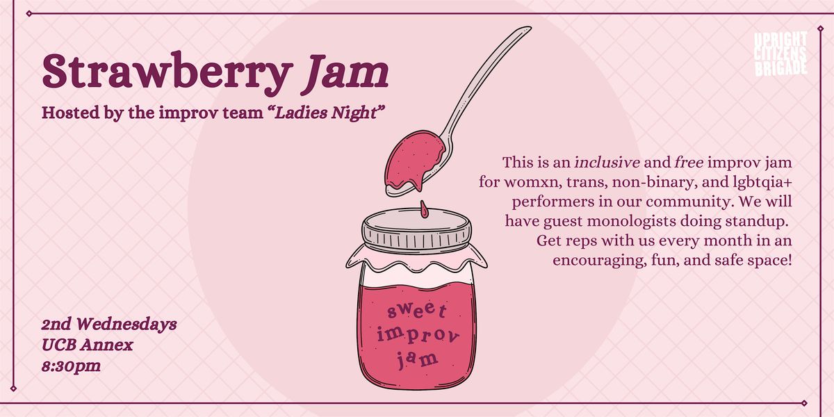 Strawberry Jam, hosted by "Ladies Night"