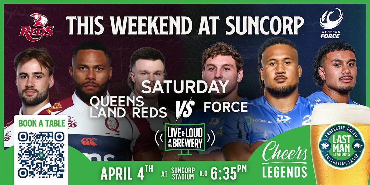 Queensland Reds v Force: Saturday Pre-Game Pints at Last Man Standing