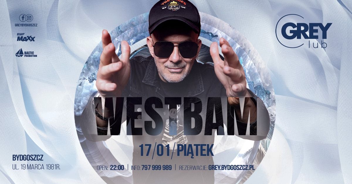 WESTBAM | 17.01.2025 | Grey Club Bydgoszcz