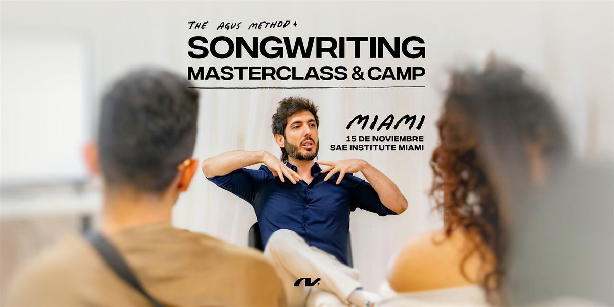 MIAMI - 'The Agus Method' Songwriting Masterclass