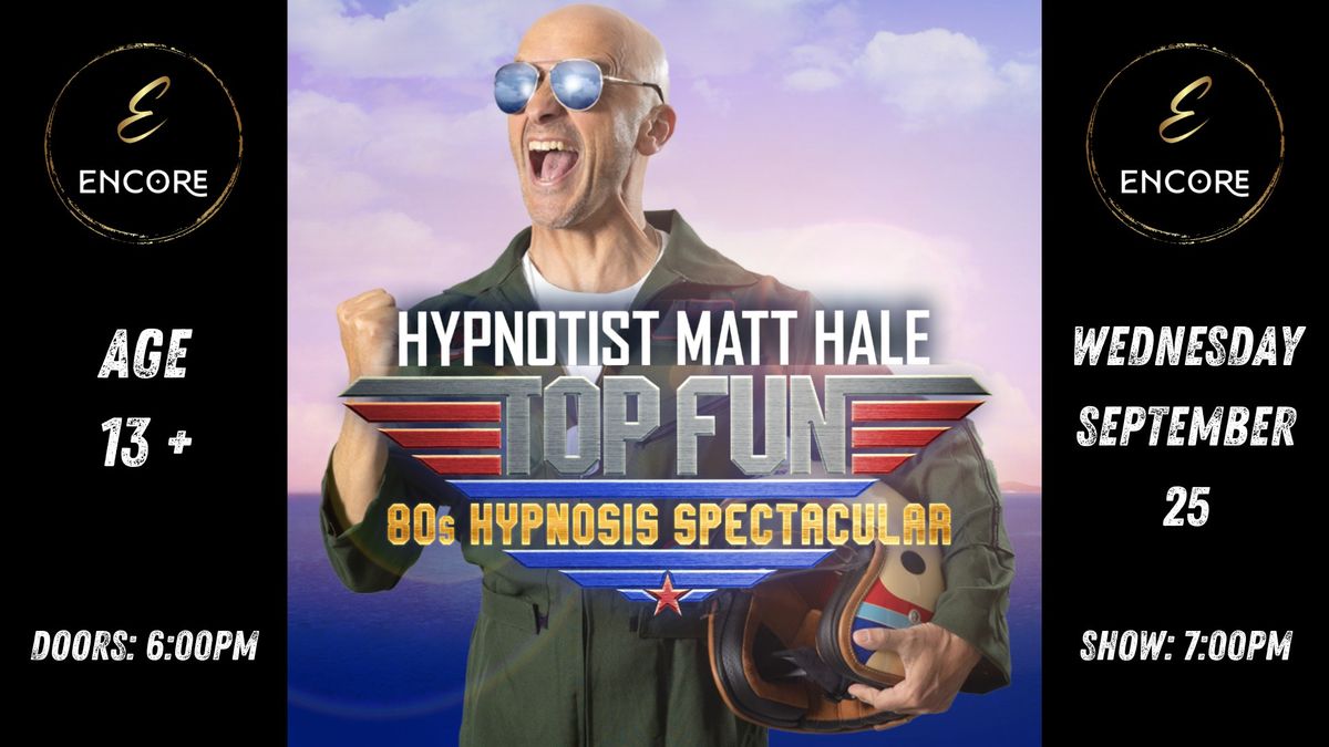 Matt Hale - Hypnotist Comedy @ ENCORE Rockingham