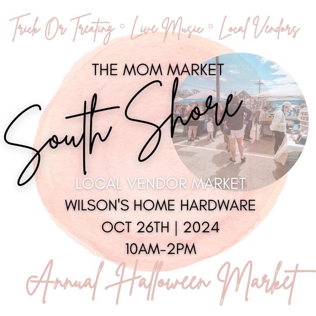 The Mom Market South Shore x Wilson's Home Hardware 