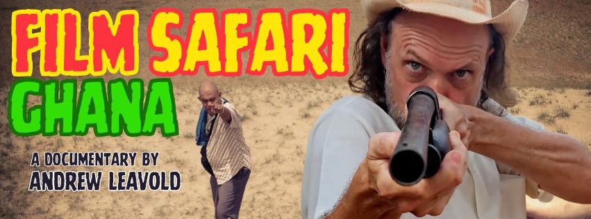 FILM SAFARI GHANA - Andrew Leavold's new doco **Brisbane Premiere at New Farm Cinemas**