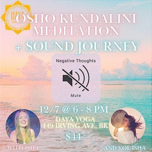 OSHO Active Kundalini Meditation & Sound Journey