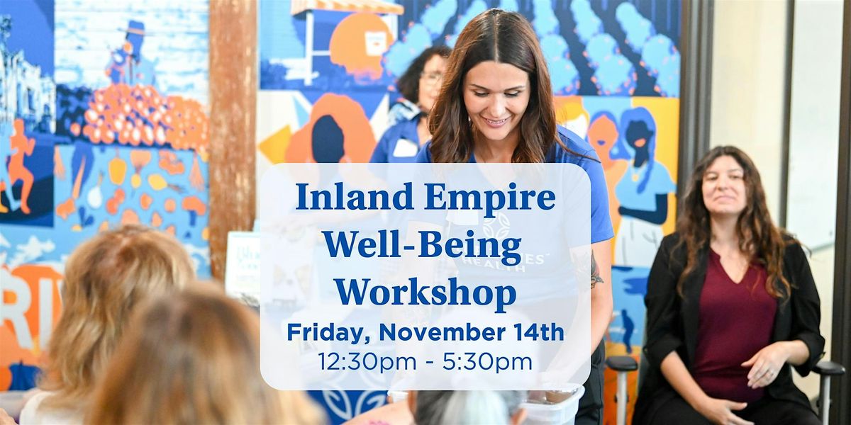 Inland Empire Blue Zones\u2122 Health Well-Being Expo