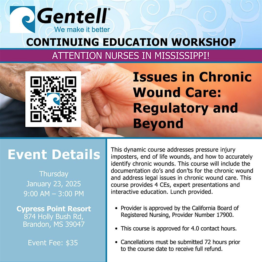 Gentell CE Event - Issues in Chronic Wound Care: Regulatory and Beyond