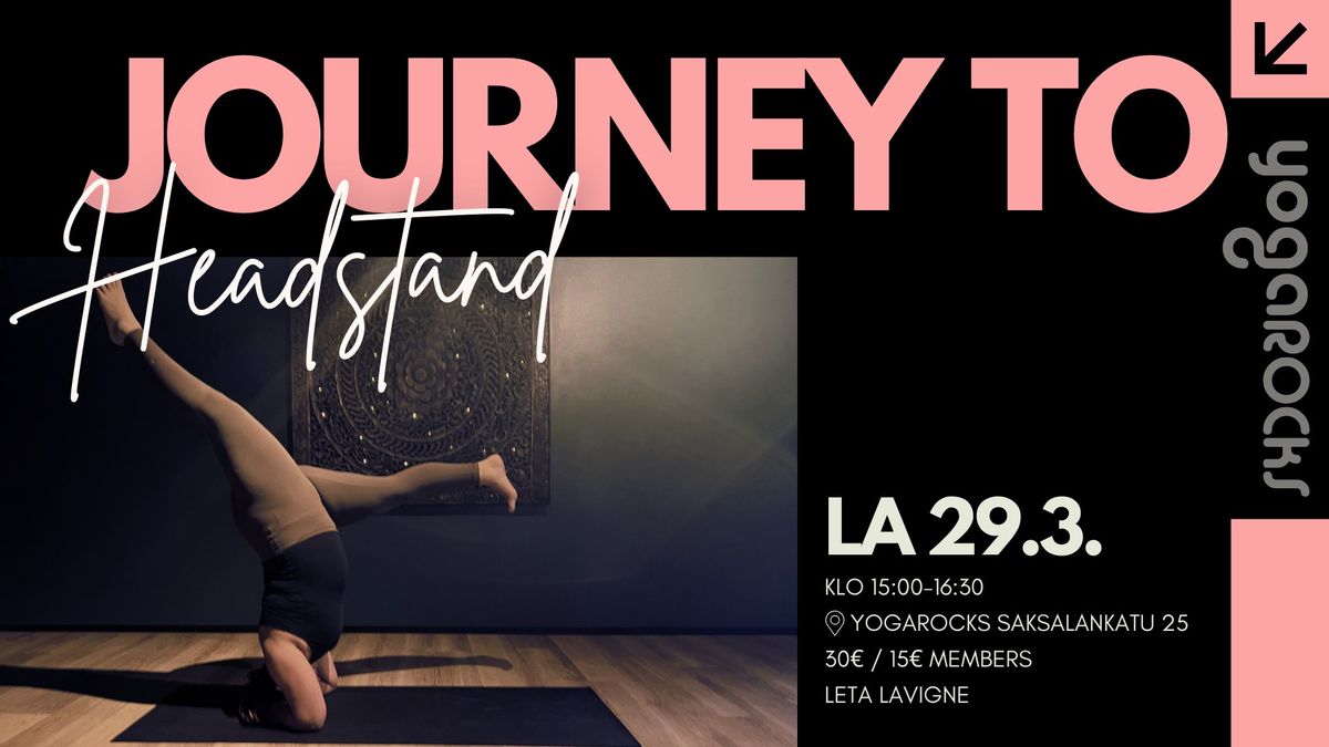 Journey to HEADSTAND (sisasana workshop <3)