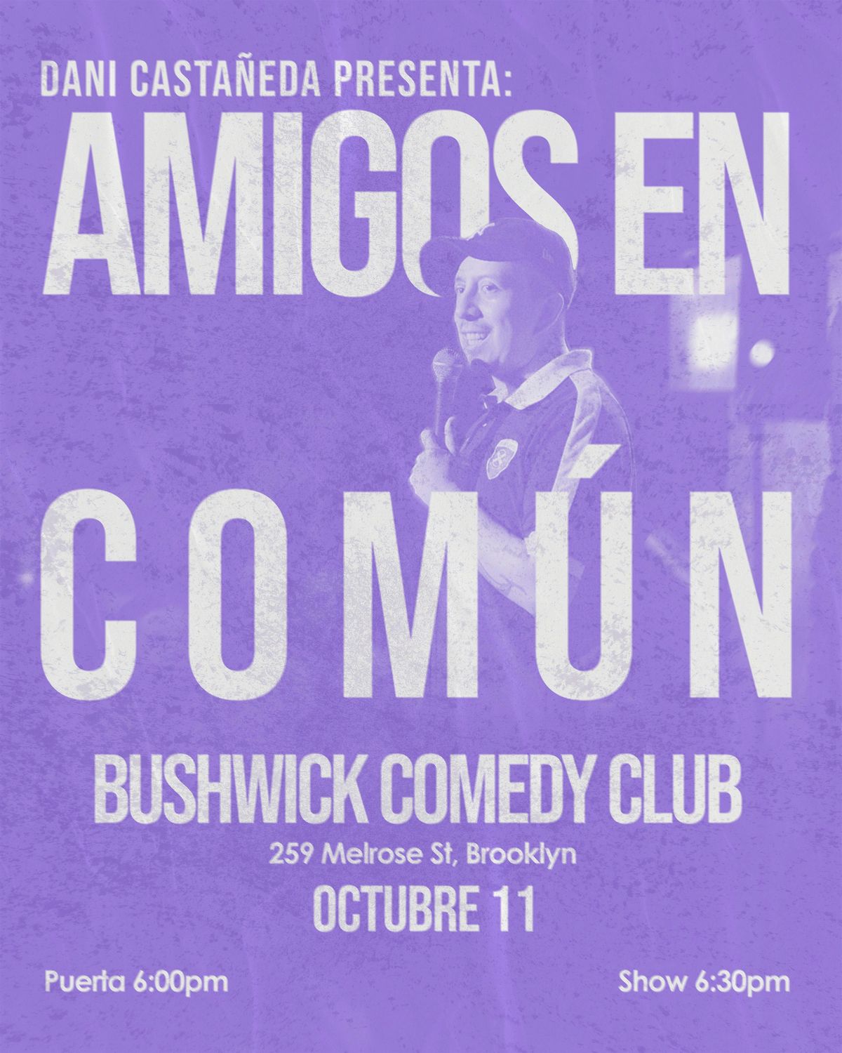 Dani Castaneda presenta: Amigos en com\u00fan (6:00PM)