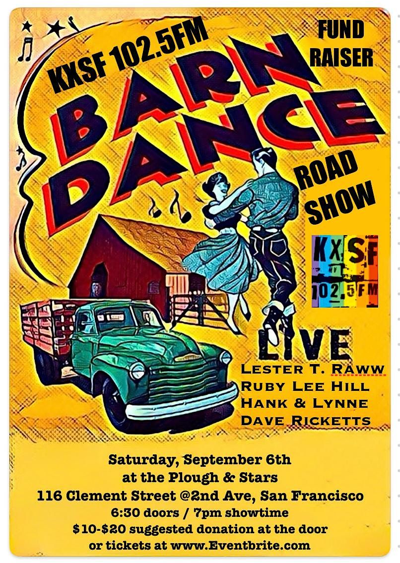 The Barn Dance Road Show KXSF 102.5 Benefit Hoedown!