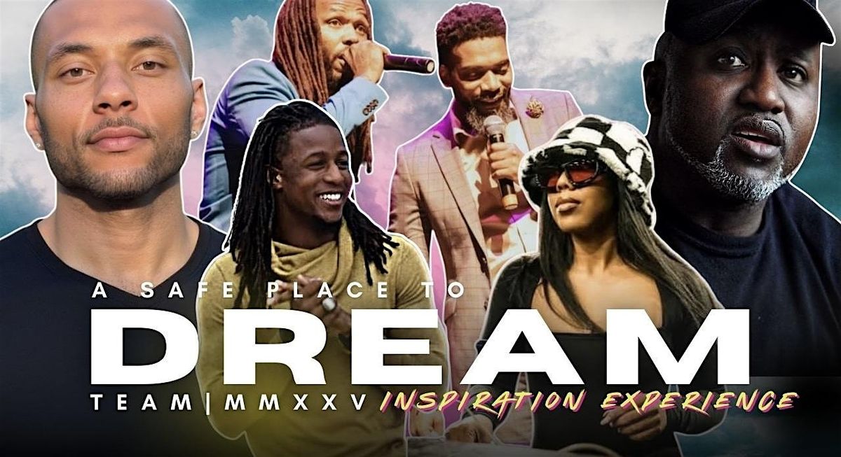 A Safe Place To Dream Inspriation Experience