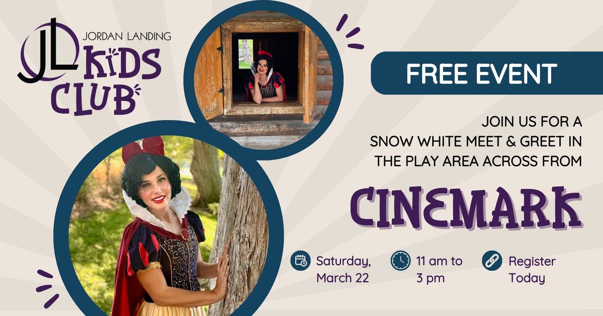 Jordan Landing Kids Club | Snow White Meet and Greet