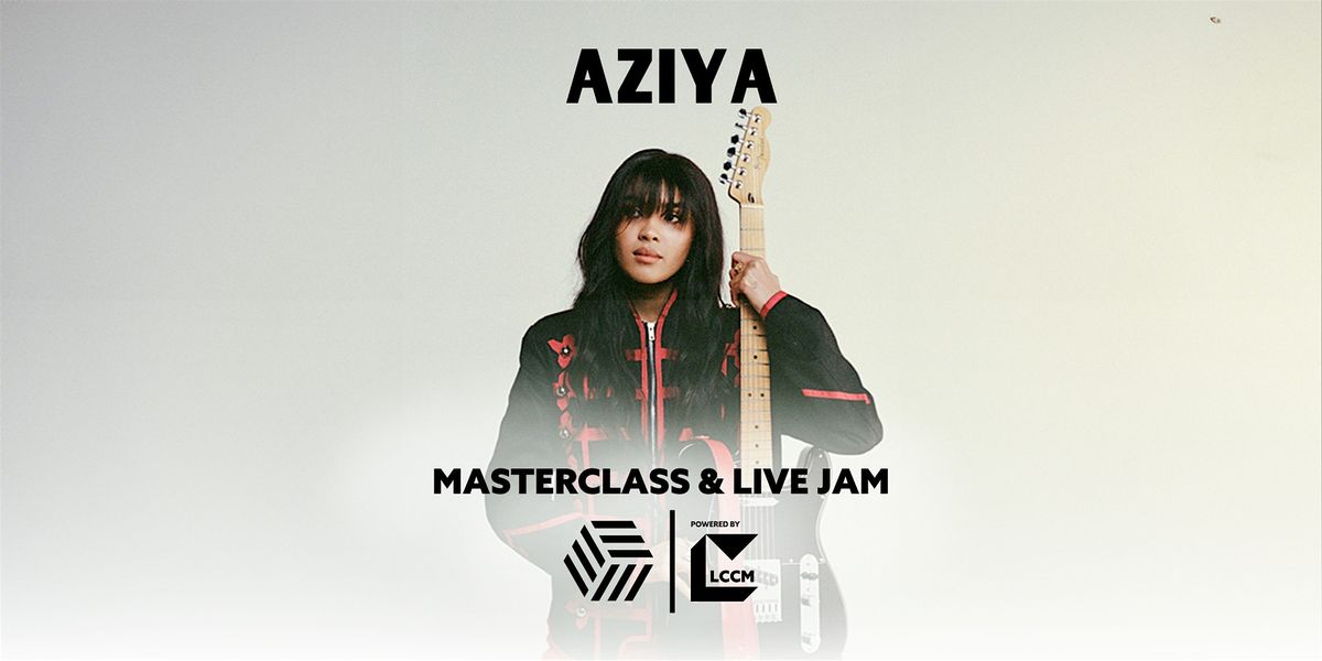 Aziya | Masterclass
