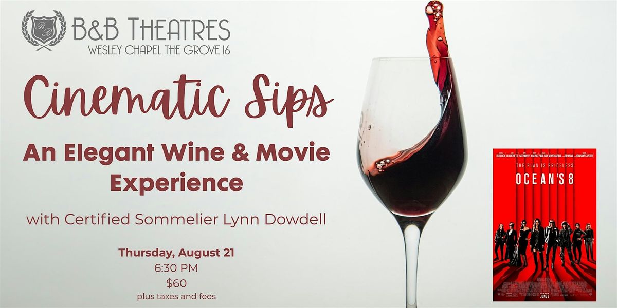 Cinematic Sips - Wine Tasting Experience - Wesley Chapel