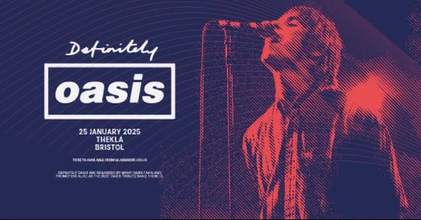 Definitely Oasis live at Thekla