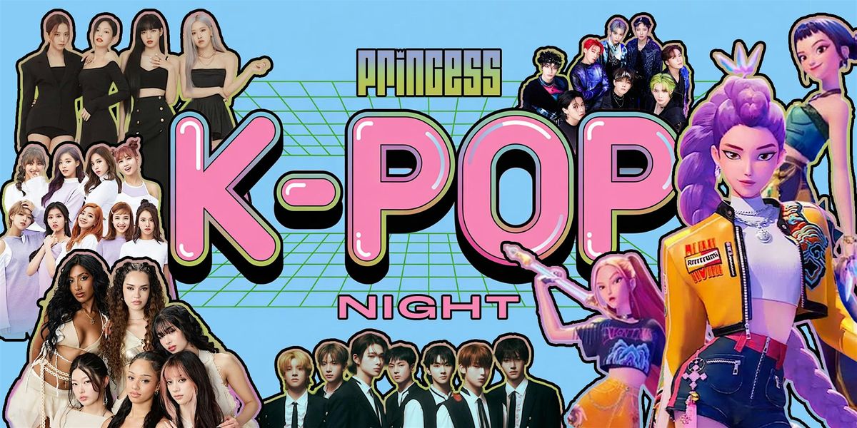 Princess: KPOP NIGHT!