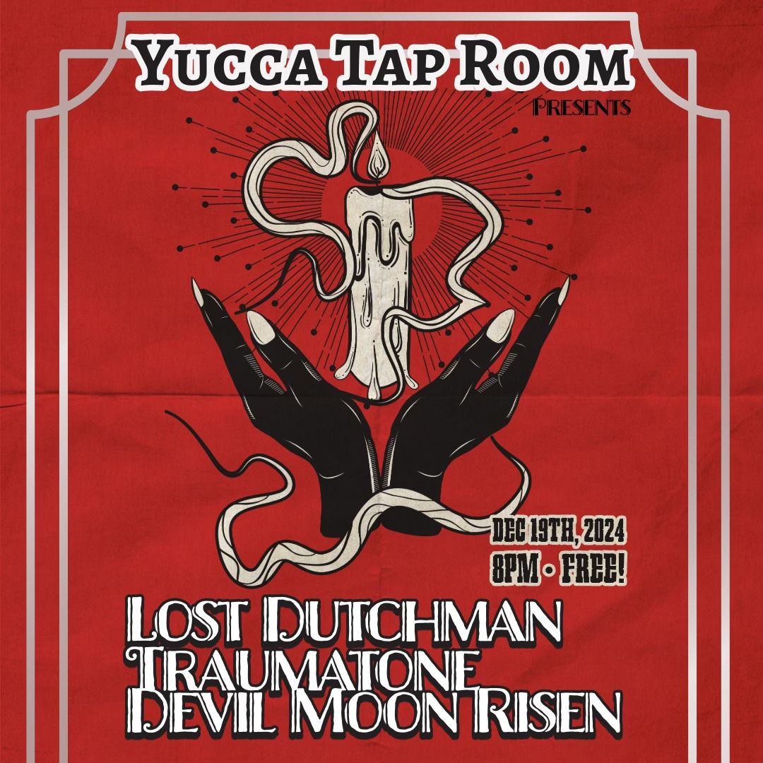 Free Show: Devil Moon Risen, Traumatone, Lost Dutchman