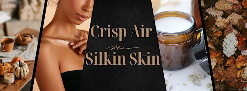 Crisp Air, Silken Skin: A Luxe Fall Body Butter Making Experience