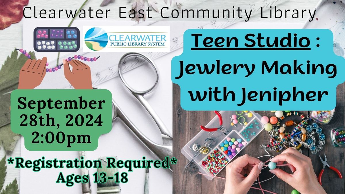 Teen Studio: Jewlery Making With Jenipher 