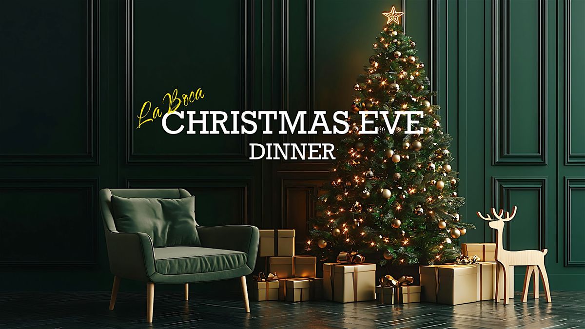 Christmas Eve Dinner at La Boca Brisbane