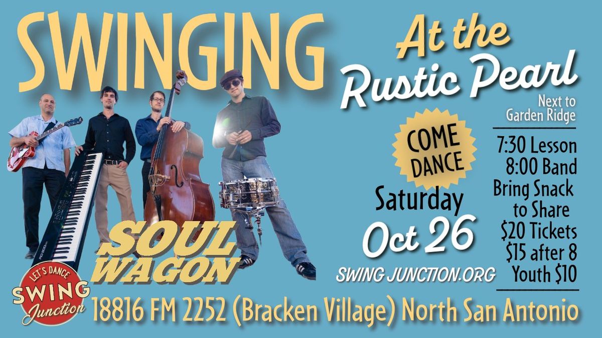 SWINGING AT THE PEARL - with "The Soul Wagon" - Oct 26