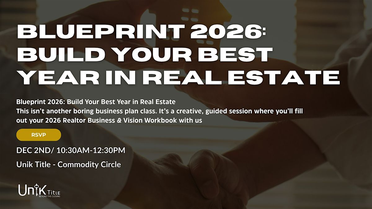 Blueprint 2026: Build Your Best Year in Real Estate
