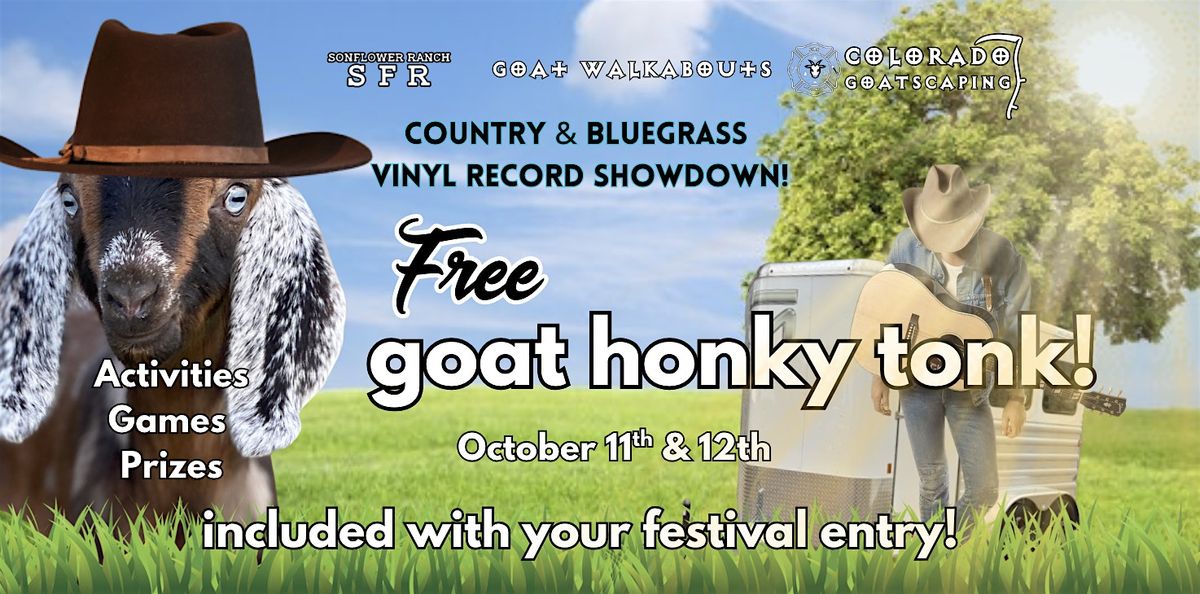 GOAT HONKY TONK! - October 11th (SonFlower Ranch)