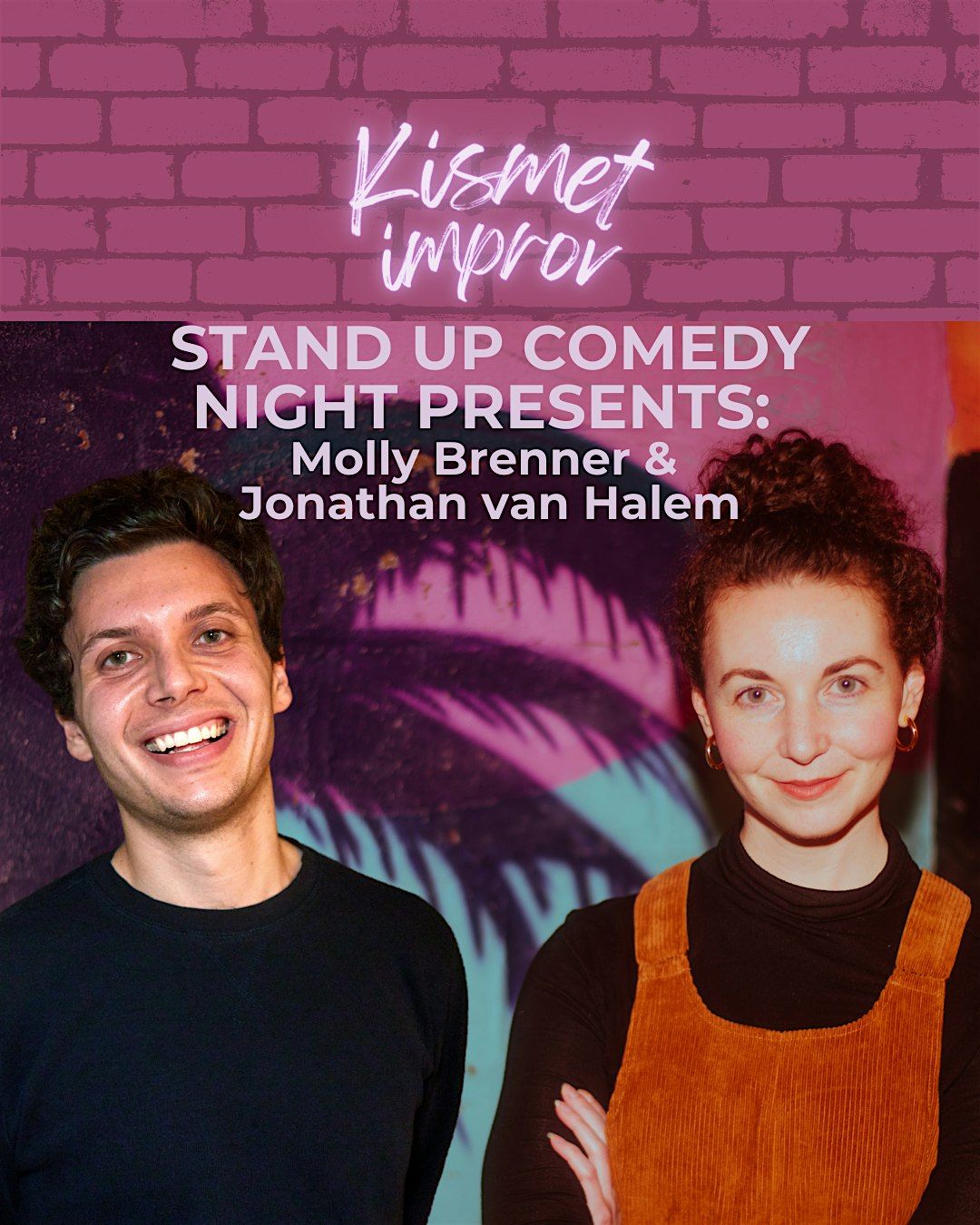 Kismet Improv Presents: MOLLY BRENNER & JONATHAN VAN HALEM