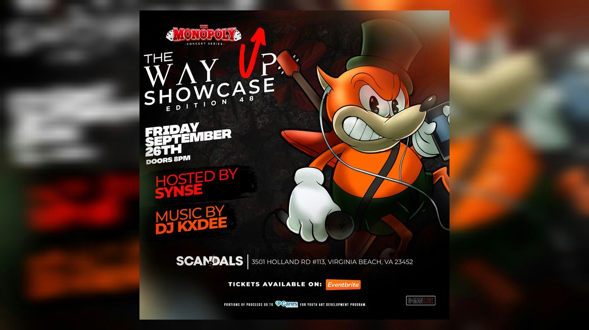 The Monopoly Concert Series Presents "The Way Up Edition 48"
