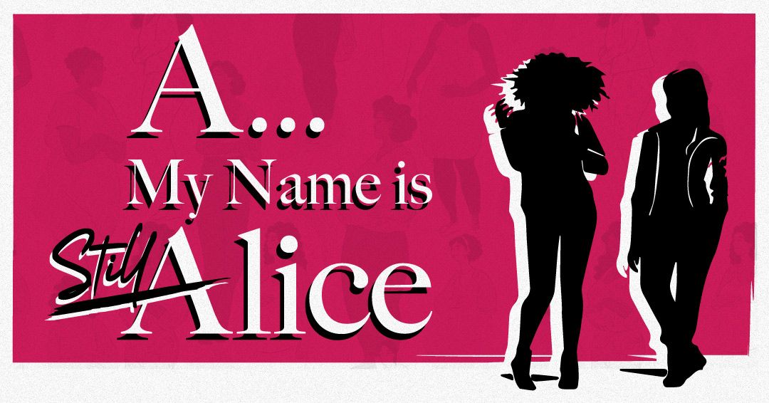 A...My Name is Still Alice