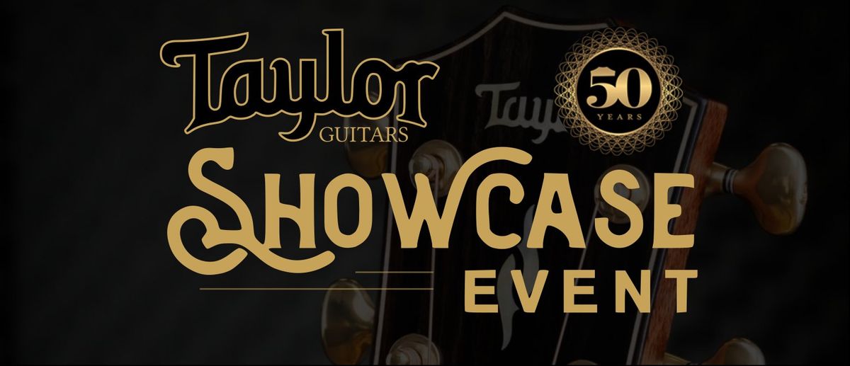 Taylor Guitars 50th Anniversary Showcase with Lauzon Music