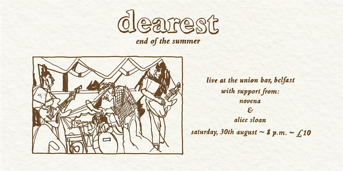 Dearest: End Of The Summer at The Union Bar, Belfast