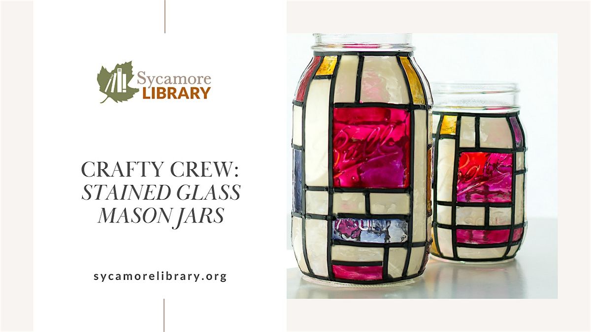 Crafty Crew:  Stained Glass Mason Jars