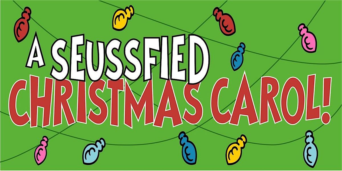 A Seussified Christmas Carol - Year 6 to 9 Production