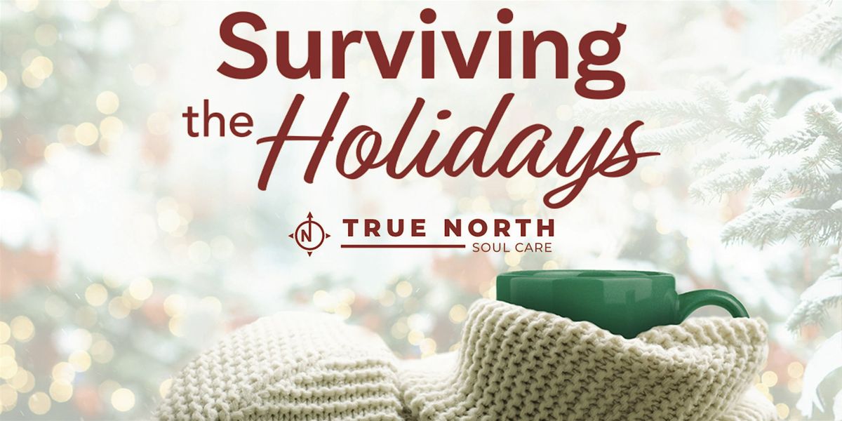 Surviving The Holidays