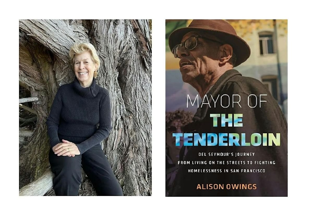 Mayor of the Tenderloin - Conversation with Del Seymour Alison Owings