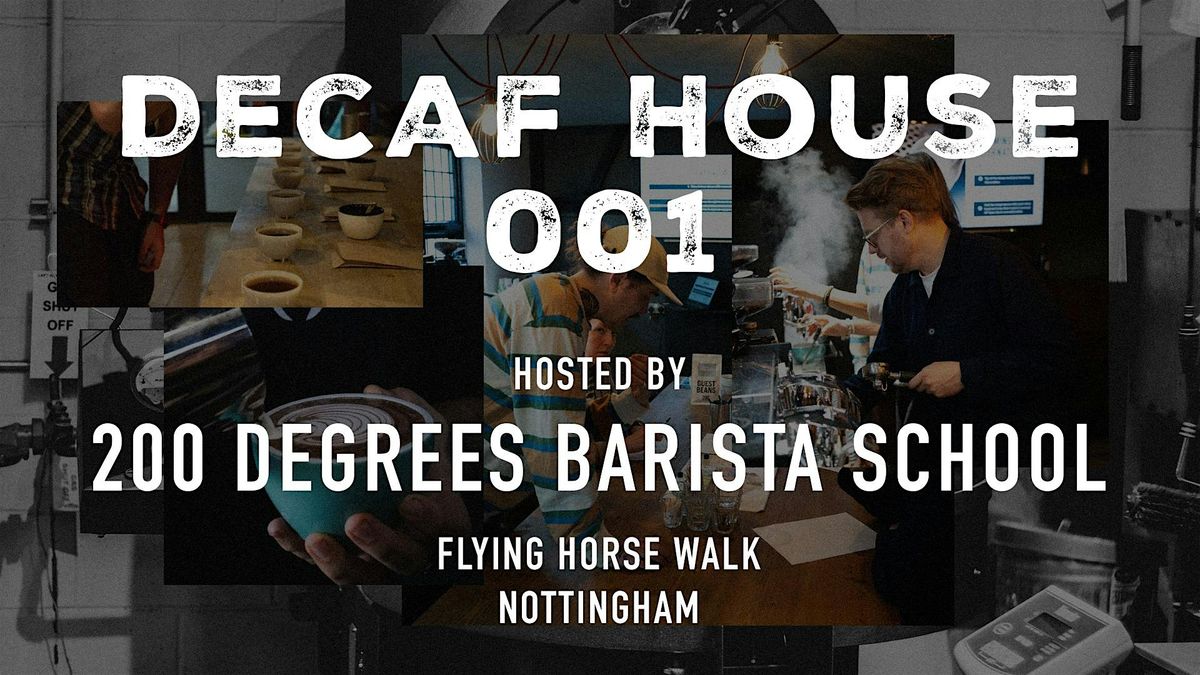 Decaf House | 001 |  Hosted By 200 Degrees