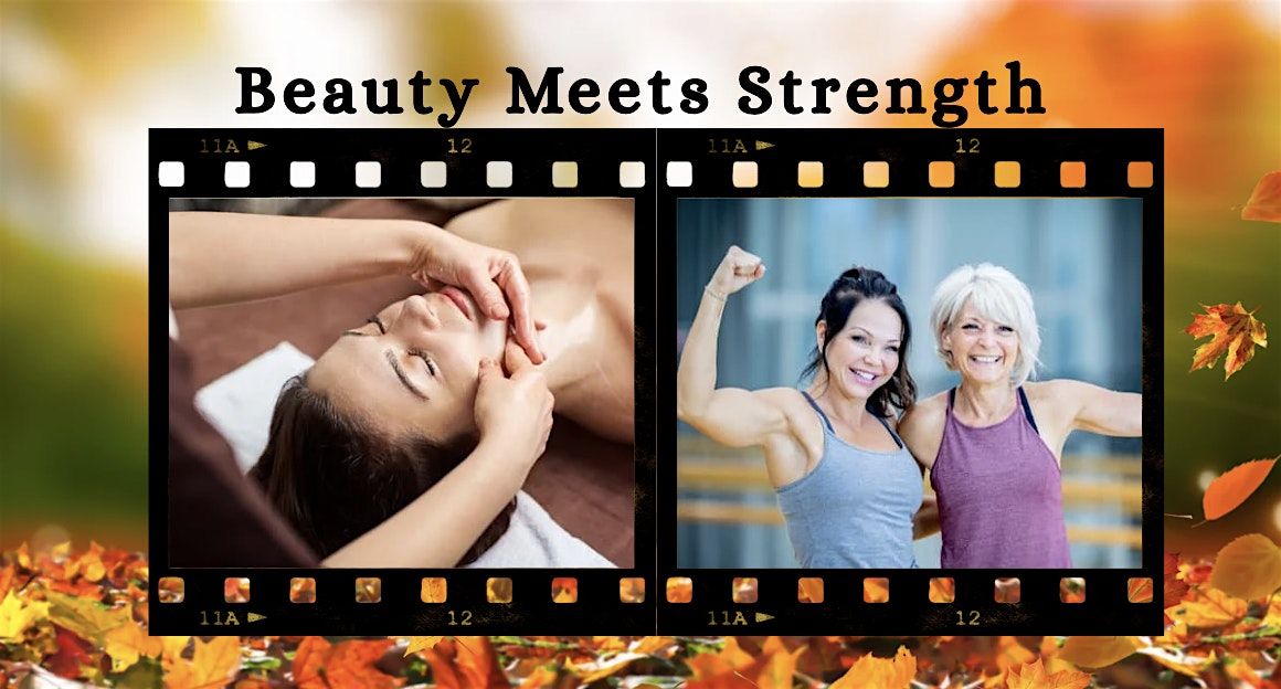 Beauty Meets Strength: a collab event