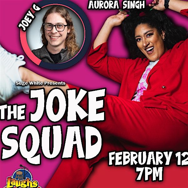 The Joke Squad with Aurora Singh