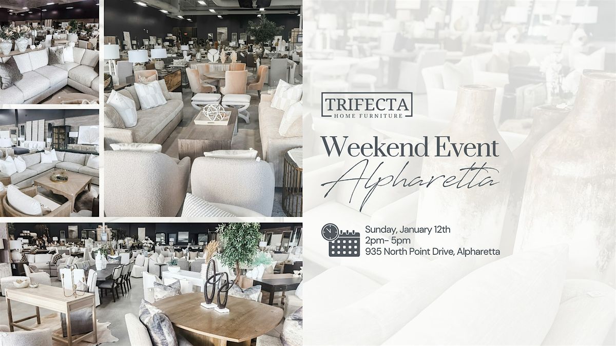 ALPHARETTA WEEKEND EVENT- LUXURY FURNITURE SHOPPING EVENT!