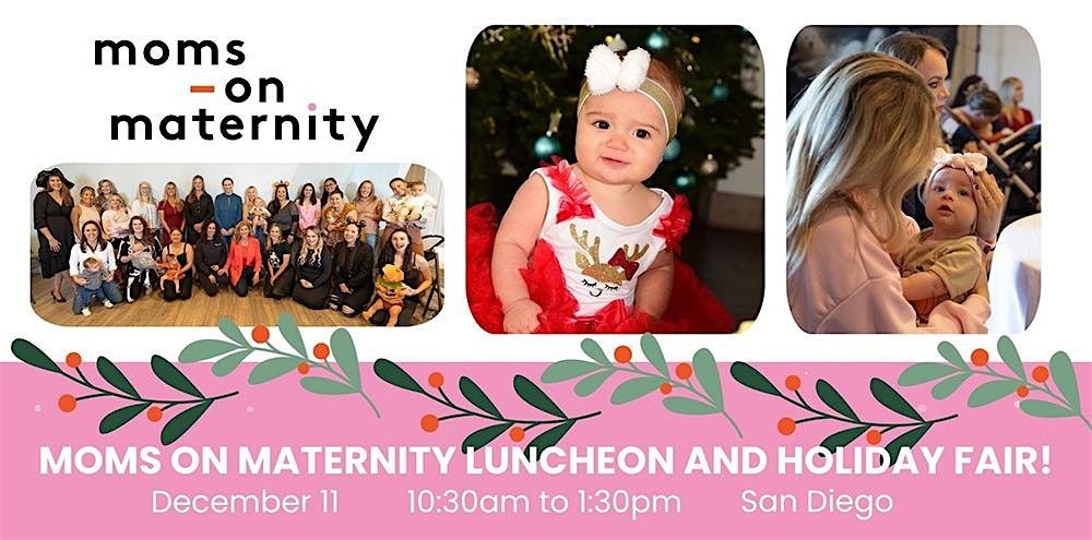 December Moms on Maternity Luncheon & Holiday Fair by Walker Law!