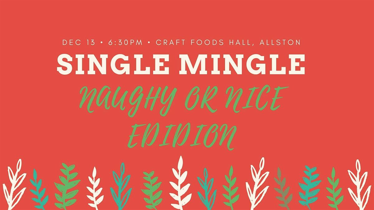 Single Mingle! The Naughty or Nice Edition