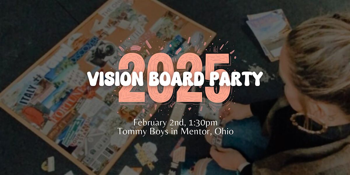 Vision Boards & Goal Planning Party at Tommy Boys