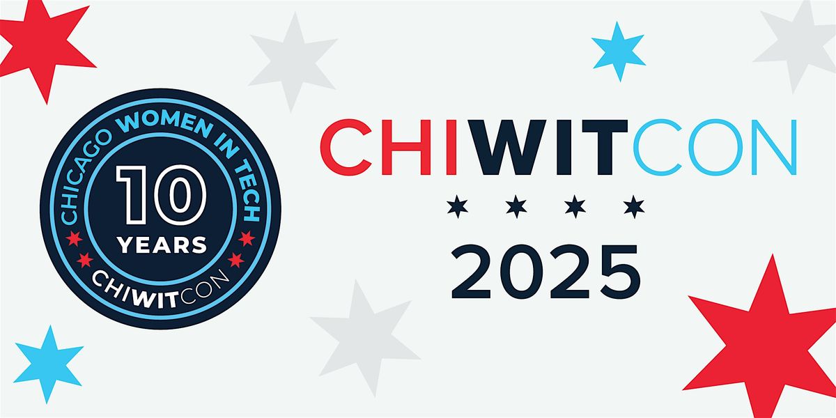 Chicago Women in Technology Conference (CHIWITCON) - 2025