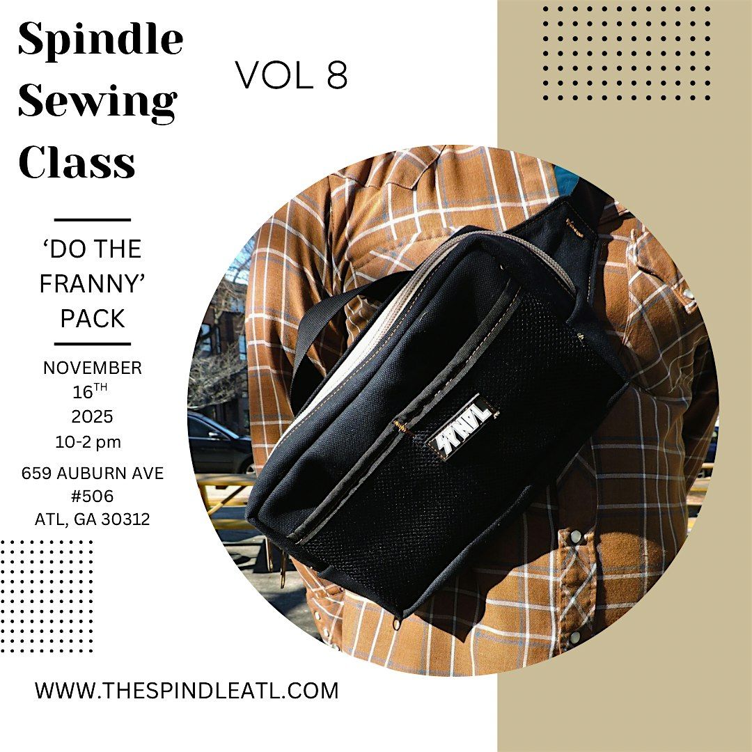 Spindle Sewing Class Vol. 8 'Do The Franny' Pack