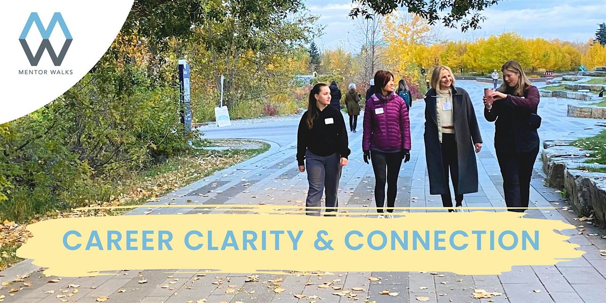 Mentor Walks Calgary: Get guidance and grow your network