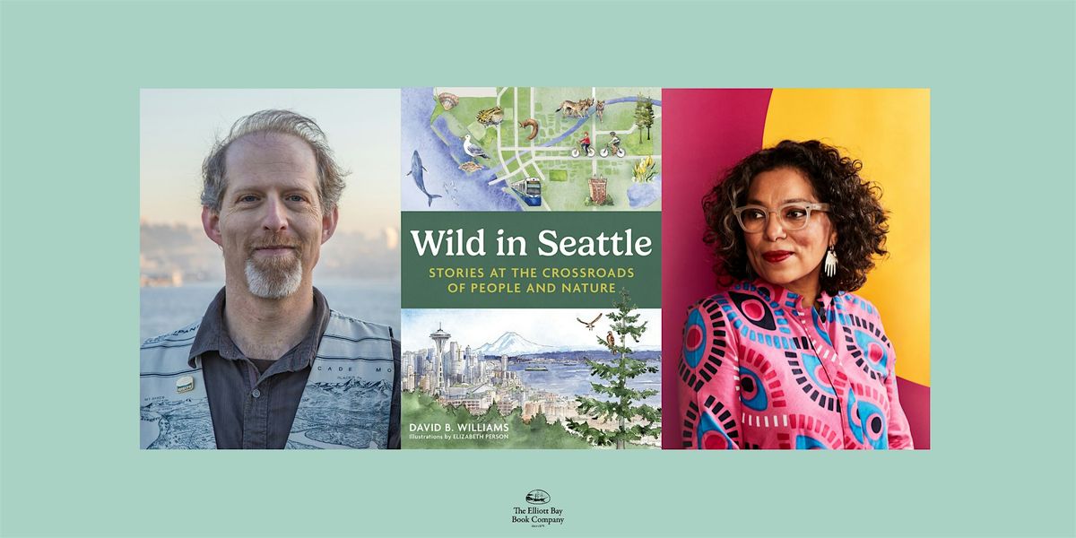 David B. Williams w\/ Claudia Castro Luna, WILD IN SEATTLE